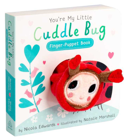 You're My Little Cuddle Bug Finger Puppet Book by Nicola Edwards