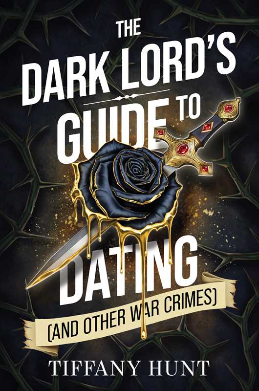 Dark Lord's Guide to Dating (and Other War Crimes)
