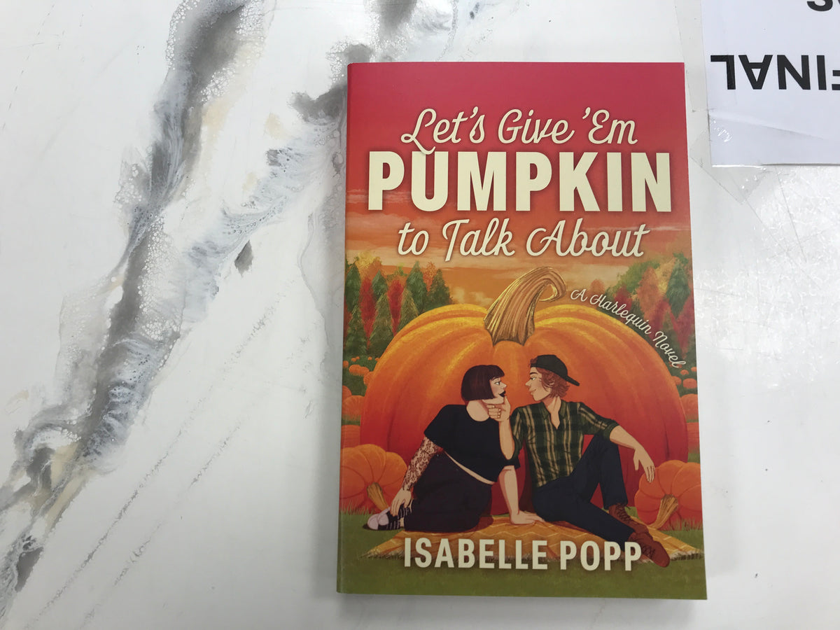 Let’s Give Em Pumpkin To Talk About