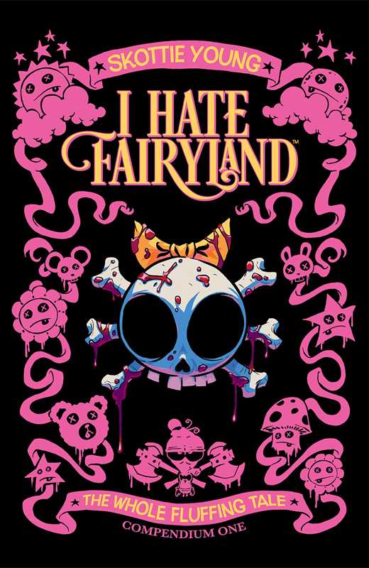 I Hate Fairyland Compendium One by Skottie Young