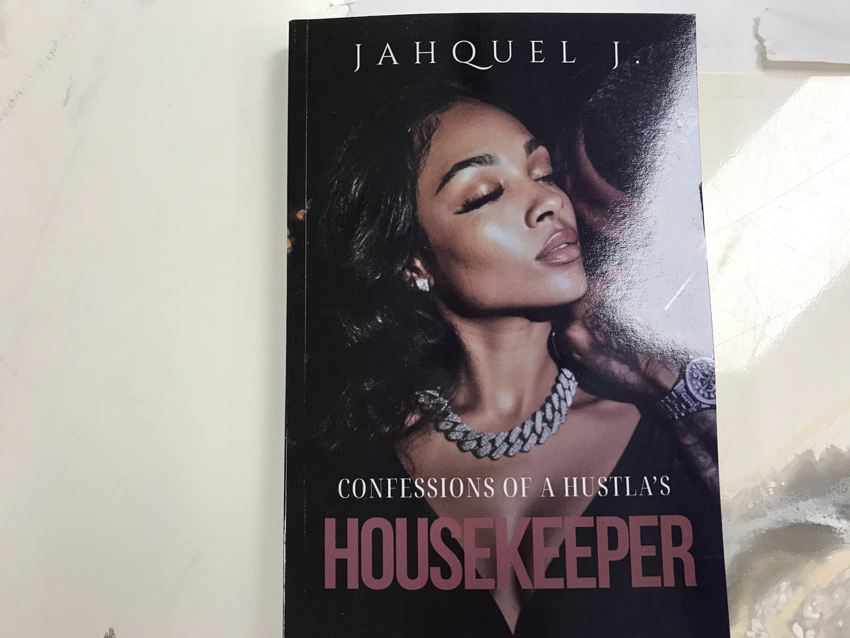 Confessions Of A Hustla’s Housekeeper (1)