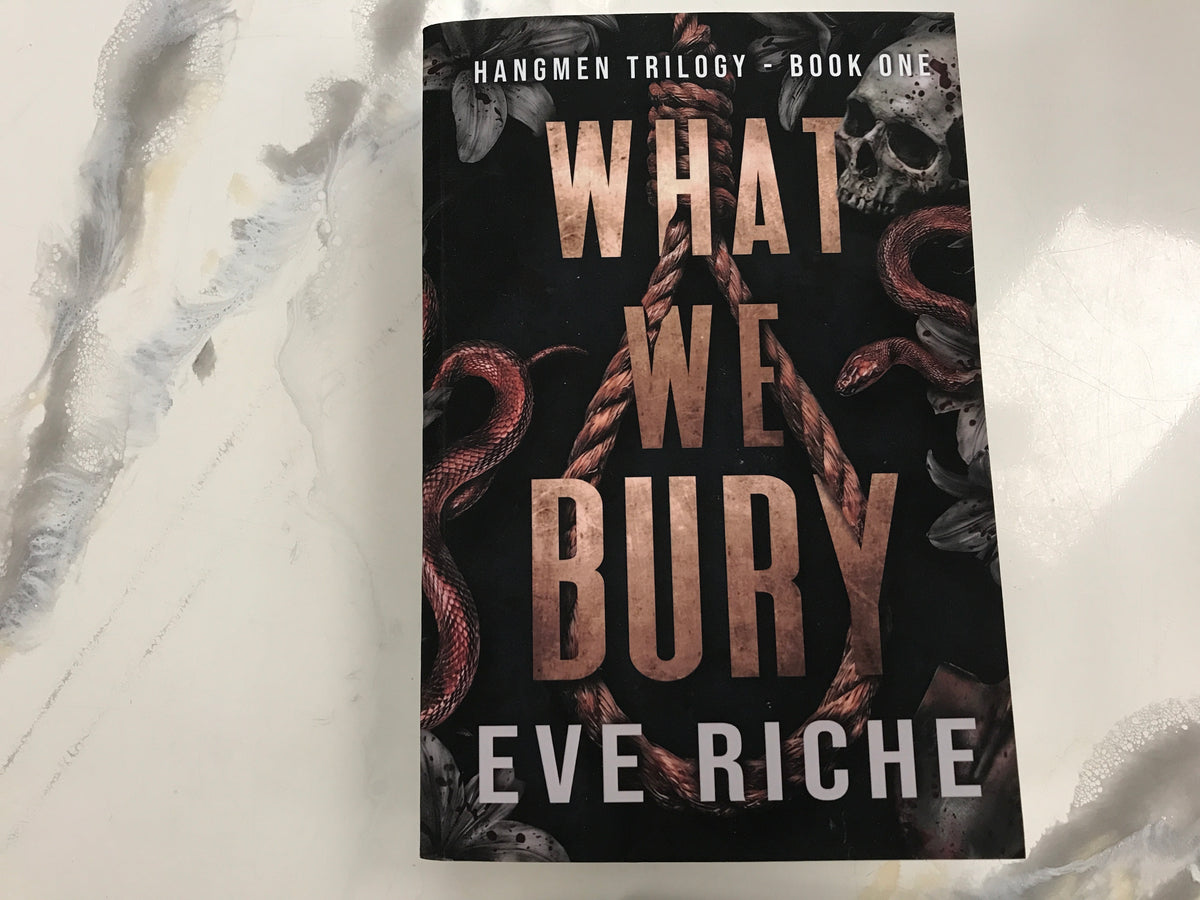 What We Bury