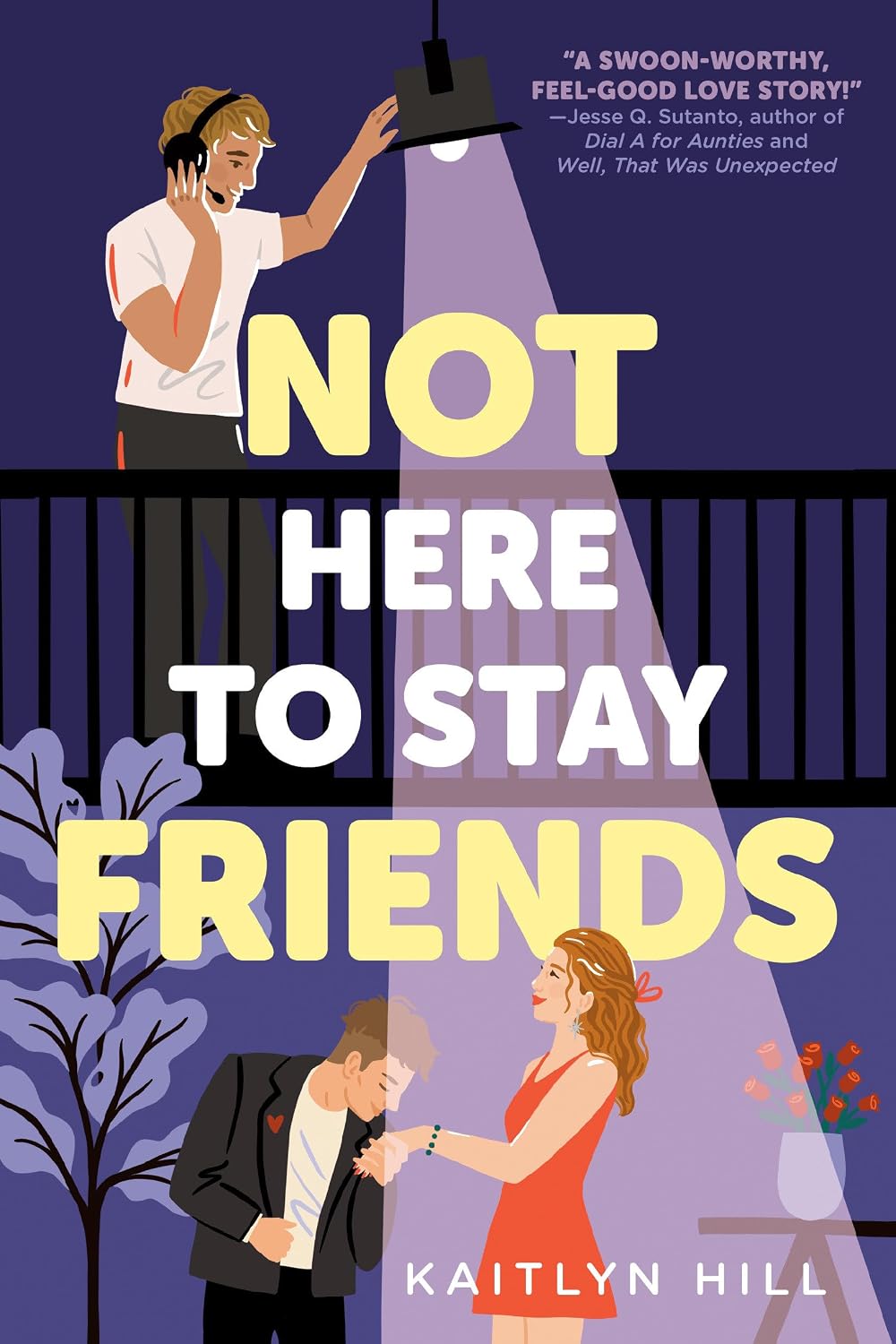 Not Here to stay Friends