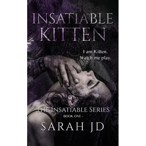 Insatiable Kitten