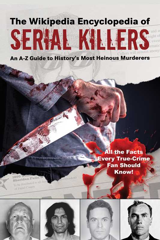 Wikipedia Encyclopedia of Serial Killers by Wikipedia