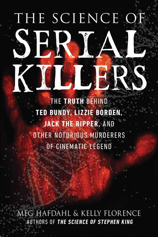 Science of Serial Killers by Meg Hafdahl