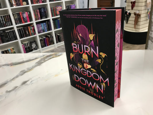 Burn The Kingdom Down