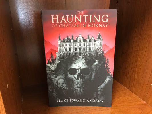 The Haunting of Chateau De Mornay