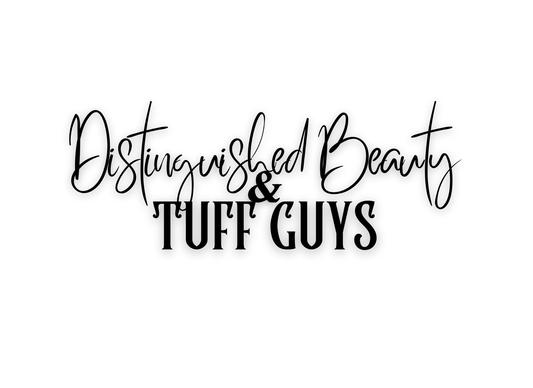 Distinguished Beauty & Tuff Guys