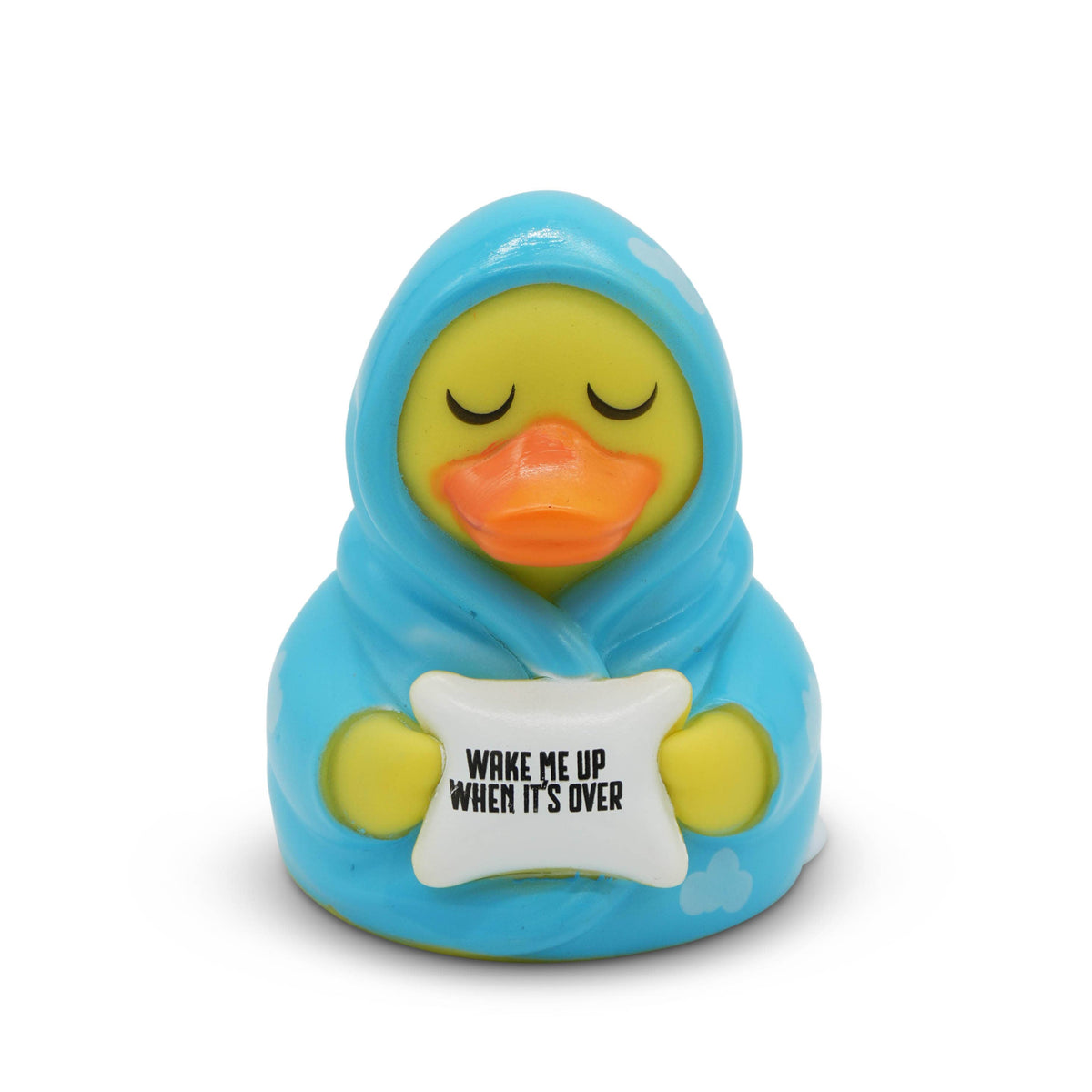 “Wake Me Up When It’s Over” Rubber Duck