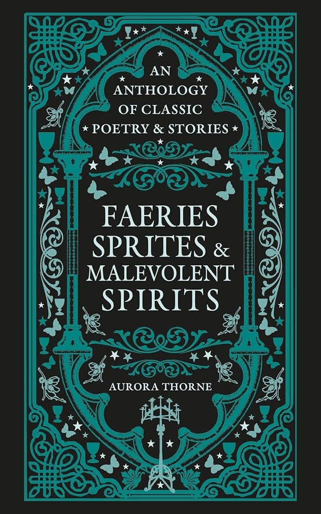 Faeries, Sprites & Malevolent Spirits