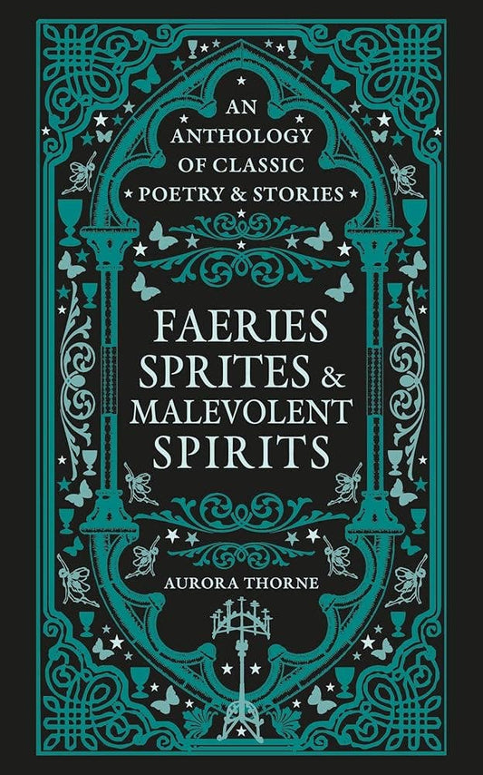 Faeries, Sprites & Malevolent Spirits