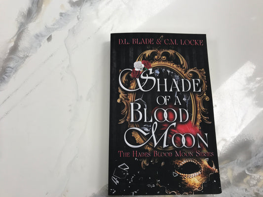 Shade of A Blood Moon  Book 1