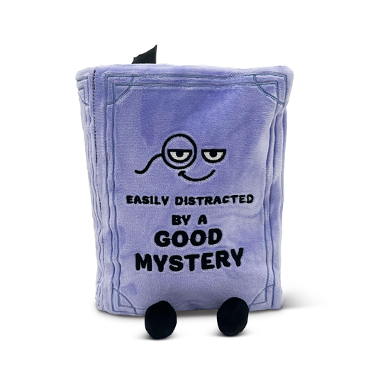 "Easily Distracted by a Good Mystery" Book Plush