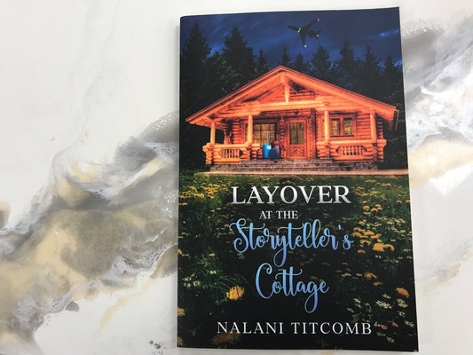 Layover at the Storytellers Cottage