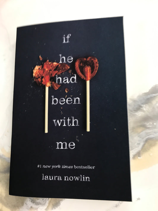 If he had been with me