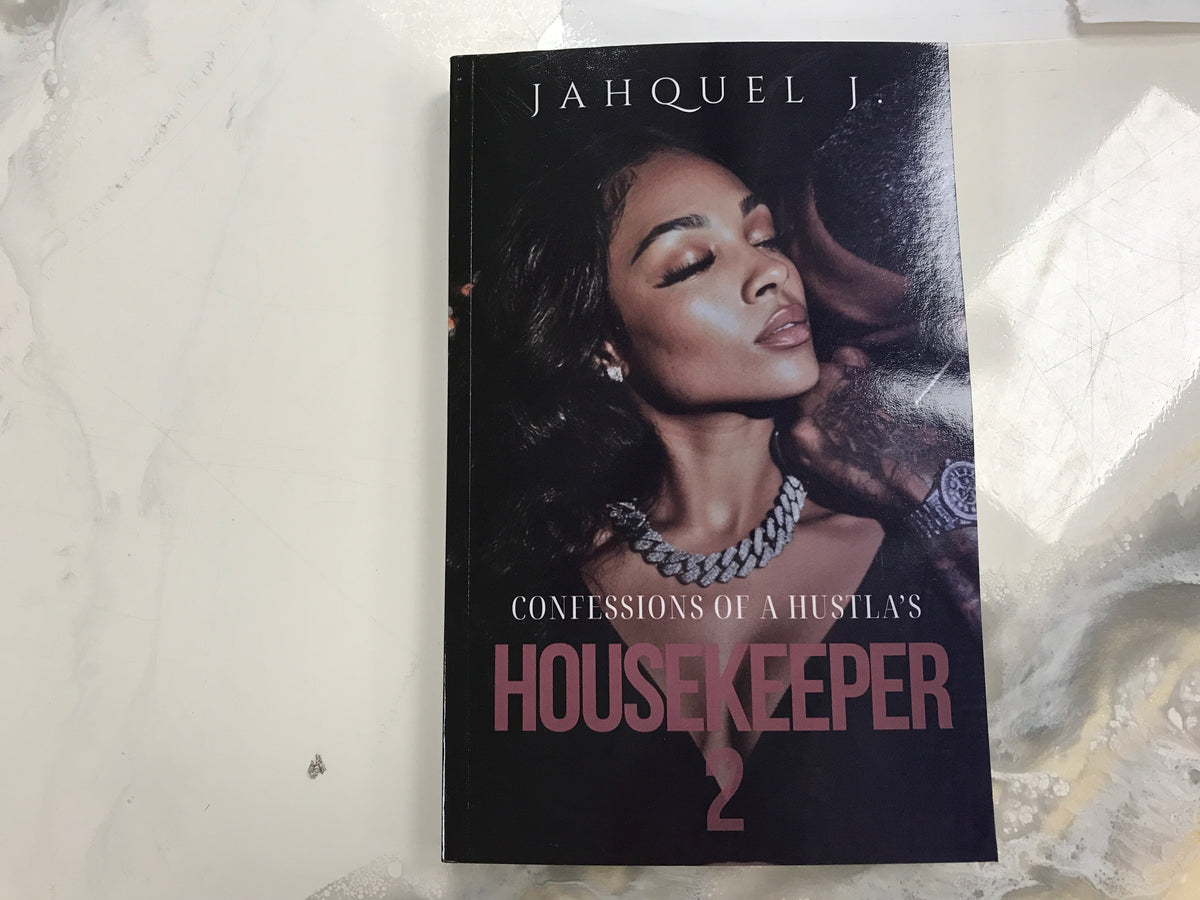 Confessions Of A Hustla’s Housekeeper (2)