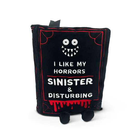 "I Like My Horrors Sinister & Disturbing" Horror Plushies