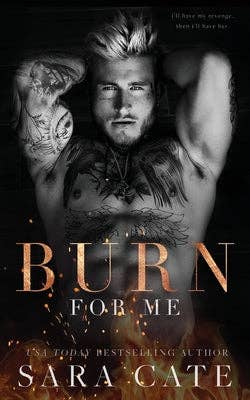 Burn for Me - Paperback